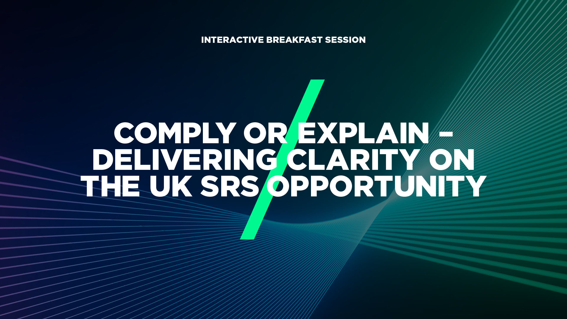 Comply or Explain? Delivering Clarity on the UK SRS opportunity. A ...